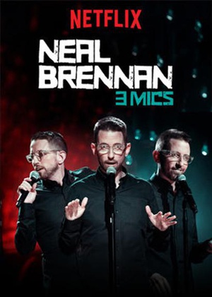 电影《尼尔·布伦南：三个麦克风  Neal Brennan: 3 Mics》（2017美国）--高清4K/1080P迅雷BT资源下载