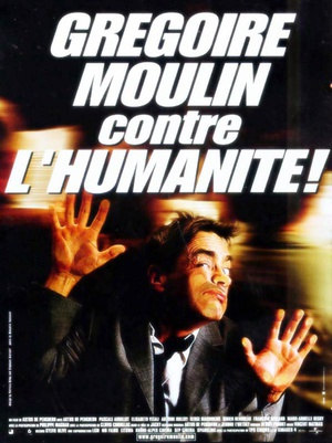 电影《情场世界波  Grégoire Moulin contre l'humanité》（2001法国）--高清4K/1080P迅雷BT资源下载