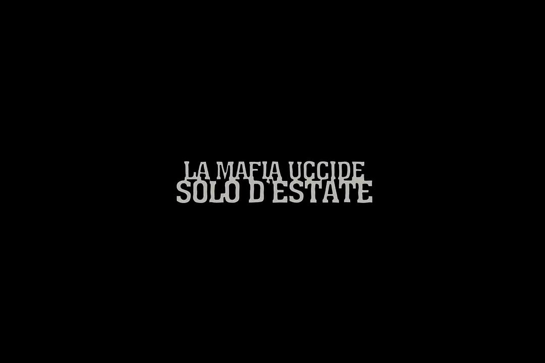 电影《黑手党只在夏天杀人  La Mafia Uccide Solo d'Estate》（2013意大利）--高清4K/1080P迅雷BT资源下载