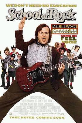 电影《摇滚校园  The School of Rock》（2003美国 / 德国）--高清4K/1080P迅雷BT资源下载