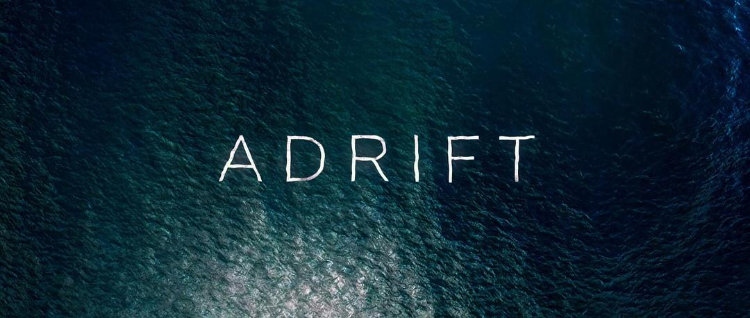 电影《惊涛飓浪  Adrift》（2018美国 / 冰岛）--高清4K/1080P迅雷BT资源下载