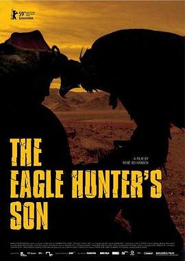 电影《猎鹰者  Eagle Hunter's Son》（2009德国 / 瑞典 / 丹麦）--高清4K/1080P迅雷BT资源下载