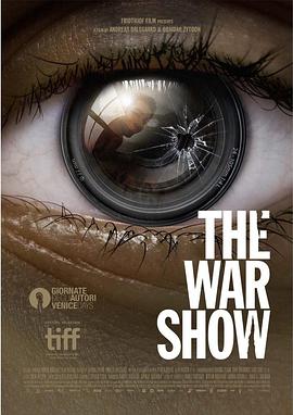 电影《战争演绎  The War Show》（2016丹麦/德国/叙利亚 Syria）--高清4K/1080P迅雷BT资源下载