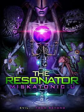 电影《The Resonator: Miskatonic U》（2021美国）--高清4K/1080P迅雷BT资源下载