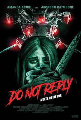 电影《切莫回复 Do Not Reply》(2019美国)--高清4K/1080P迅雷BT资源下载 电影《切莫回复 Do Not Reply》(2019美国)--高清4K/1080P迅雷BT资源下载
