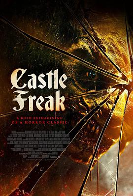 电影《堡内怪胎  Castle Freak》（2020美国）--高清4K/1080P迅雷BT资源下载