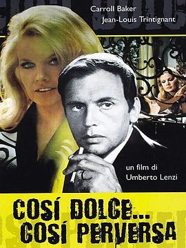 电影《甜蜜的邪恶  Così dolce... così perversa》（1969意大利 / 法国 / 西德）--高清4K/1080P迅雷BT资源下载