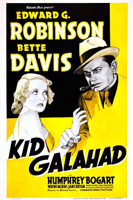 电影《脂粉拳王  Kid Galahad》（1937美国）--高清4K/1080P迅雷BT资源下载