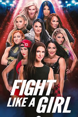 电视综艺《像女孩一样战斗  Fight Like a Girl》（2020美国）--高清4K/1080P迅雷BT资源下载