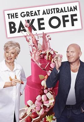 电视综艺《澳洲家庭烘焙大赛 第一季  The Great Australian Bake Off》（2013澳大利亚）--高清4K/1080P迅雷BT资源下载