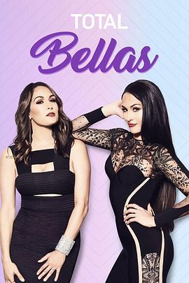 电视综艺《贝拉姐妹 第四季  Total Bellas》（2019美国）--高清4K/1080P迅雷BT资源下载