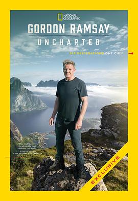 电视综艺《戈登·拉姆齐：美食秘境 第一季  Gordon Ramsay: Uncharted》（2019美国）--高清4K/1080P迅雷BT资源下载