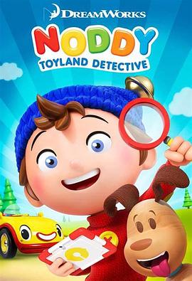 动漫剧《Noddy, Toyland Detective Season 1  Noddy, Toyland Detective》（2016英国 / 美国 / 法国）--高清4K/1080P迅雷BT资源下载