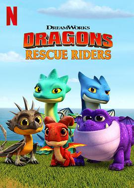 动漫剧《龙族:救援骑士  Dragons: Rescue Riders》（2019美国）--高清4K/1080P迅雷BT资源下载