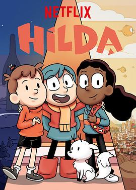 动漫剧《希尔达 第一季  Hilda》（2018英国 / 加拿大 / 美国）--高清4K/1080P迅雷BT资源下载