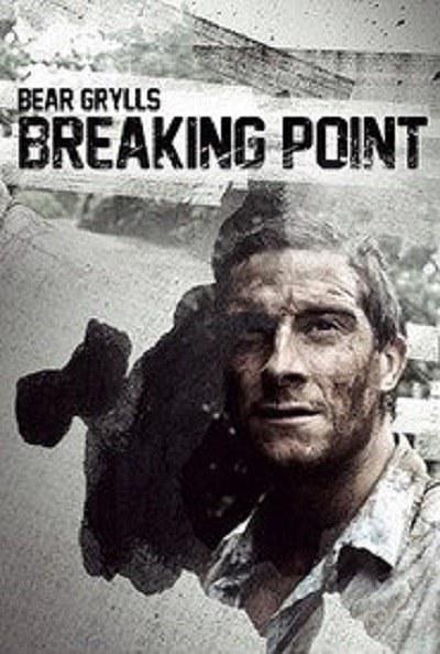 电视综艺《贝尔的勇气特训班 第一季  Bear Grylls: Breaking Point》（2015英国）--高清4K/1080P迅雷BT资源下载