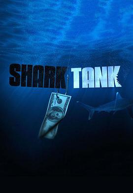 电视综艺《创智赢家 第七季  Shark Tank》（2015美国）--高清4K/1080P迅雷BT资源下载