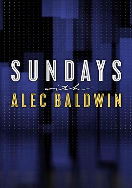 电视剧《The Alec Baldwin Show Season 1  The Alec Baldwin Show》（2018美国）--高清4K/1080P迅雷BT资源下载