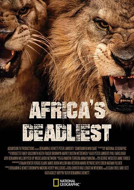 电视剧《非洲致命动物  Africa's Deadliest》（2011南非）--高清4K/1080P迅雷BT资源下载