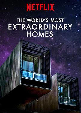 电视剧《世界上最非凡的住宅 第一季  The World's Most Extraordinary Homes》（2017英国）--高清4K/1080P迅雷BT资源下载