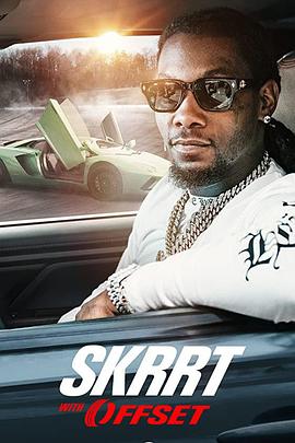 电视剧《SKRRT With Offset》（2020美国）--高清4K/1080P迅雷BT资源下载