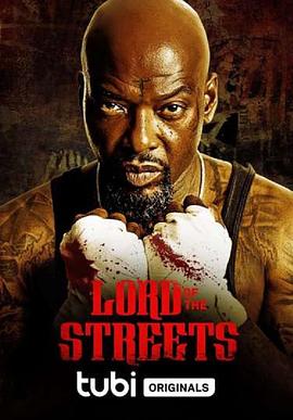 电影《街道之王  Lord of the Streets》（2022美国）--高清4K/1080P迅雷BT资源下载