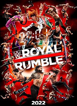 电影《WWE：皇家大战 2022  WWE Royal Rumble》（2022美国）--高清4K/1080P迅雷BT资源下载