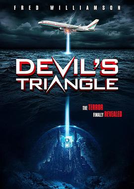 电影《恶魔三角洲  Devil's Triangle》（2021美国）--高清4K/1080P迅雷BT资源下载