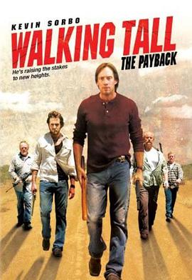 电影《威震八方2  Walking Tall: The Payback》（2007美国）--高清4K/1080P迅雷BT资源下载