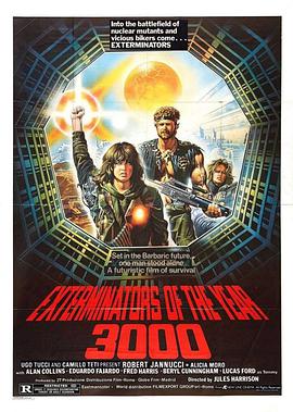 电影《3000年终结者  Gli sterminatori dell'anno 3000》（1983意大利 / 西班牙）--高清4K/1080P迅雷BT资源下载