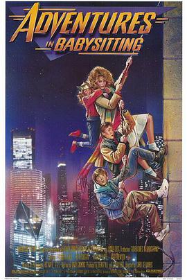 电影《跷家的一夜  Adventures in Babysitting》（1987美国）--高清4K/1080P迅雷BT资源下载