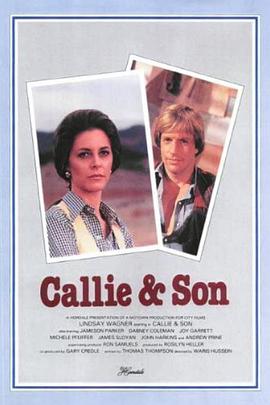 电影《亲情的代价  Callie and Son》（1981美国）--高清4K/1080P迅雷BT资源下载