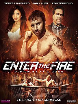 电影《火拳快影  Enter the Fire》（2018美国）--高清4K/1080P迅雷BT资源下载