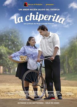 电影《La Chiperita》（2015巴拉圭 Paraguay）--高清4K/1080P迅雷BT资源下载