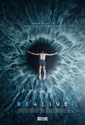 电影《复生实验  Realive》（2016比利时 / 西班牙 / 法国）--高清4K/1080P迅雷BT资源下载