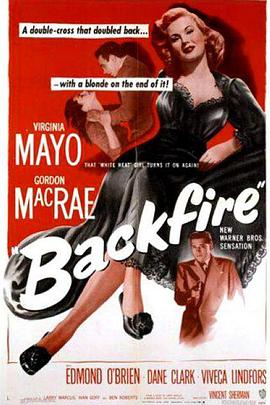 电影《侠胆双雄  Backfire》（1950美国）--高清4K/1080P迅雷BT资源下载