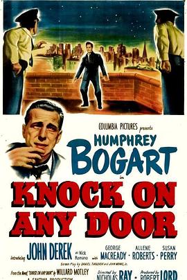 电影《孽海枭雄  Knock on Any Door》（1949美国）--高清4K/1080P迅雷BT资源下载