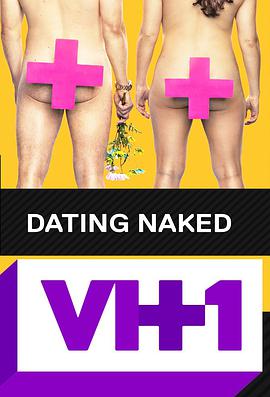 电视综艺《裸体约会 第一季  Dating Naked》（2014美国）--高清4K/1080P迅雷BT资源下载