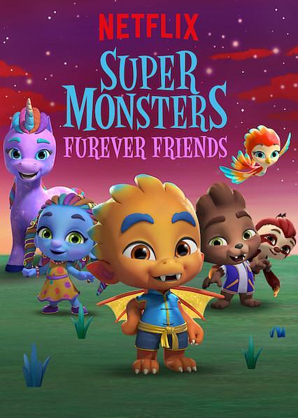 动漫《超能小萌怪：永远在一起  Super Monsters Furever Friends》（2019美国）--高清4K/1080P迅雷BT资源下载