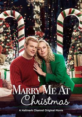 电影《圣诞节嫁给我  Marry Me at Christmas》（2017美国）--高清4K/1080P迅雷BT资源下载