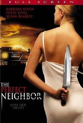 电影《完美邻居  The Perfect Neighbor》（2005加拿大）--高清4K/1080P迅雷BT资源下载