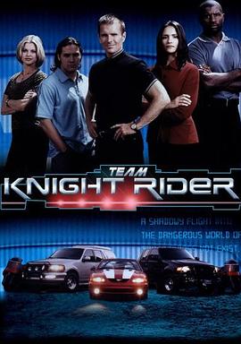 电影《霹雳游侠团队版  Team Knight Rider》（美国）--高清4K/1080P迅雷BT资源下载