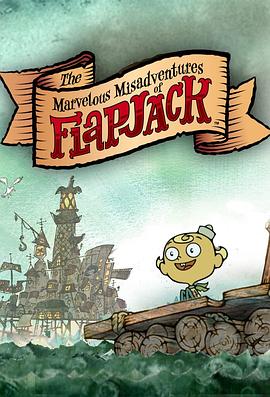 动漫剧《杰克和鲸鱼的大冒险 第一季  The Marvelous Misadventures of Flapjack》（2008美国）--高清4K/1080P迅雷BT资源下载