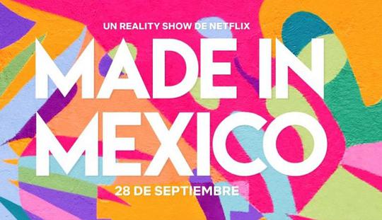 电视综艺《墨西哥制造  Made in Mexico》（2018美国）--高清4K/1080P迅雷BT资源下载