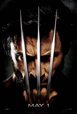 电影《金刚狼 X-Men Origins: Wolverine》(2009美国 / 英国)--高清4K/1080P迅雷BT资源下载 电影《金刚狼 X-Men Origins: Wolverine》(2009美国 / 英国)--高清4K/1080P迅雷BT资源下载