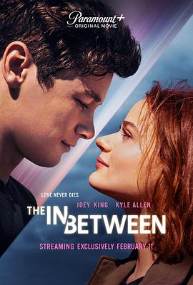 电影《平行爱情  The In Between》（2022美国）--高清4K/1080P迅雷BT资源下载