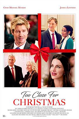 电影《圣诞已近  Too Close for Christmas》（2020加拿大）--高清4K/1080P迅雷BT资源下载