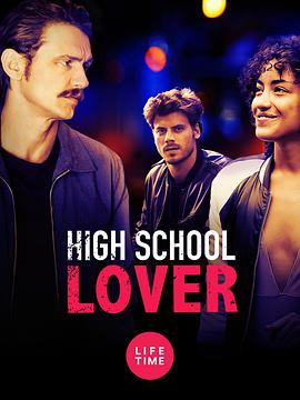 电影《高中恋人  High School Lover》（2017美国）--高清4K/1080P迅雷BT资源下载