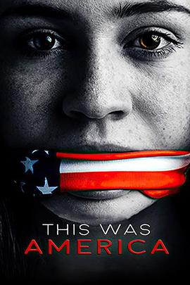 电影《This Was America》（2020加拿大）--高清4K/1080P迅雷BT资源下载