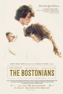 电影《波士顿人  The Bostonians》（1984英国 / 美国）--高清4K/1080P迅雷BT资源下载